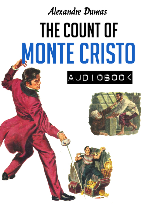 Title details for The Count of Monte Cristo by Alexandre Dumas - Wait list